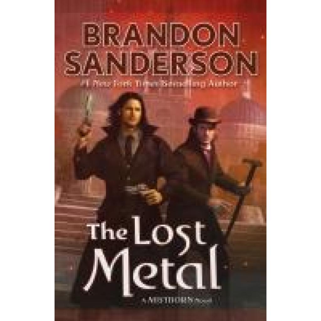 9780765391193 - The Lost Metal - Brandon Sanderson Gebunden