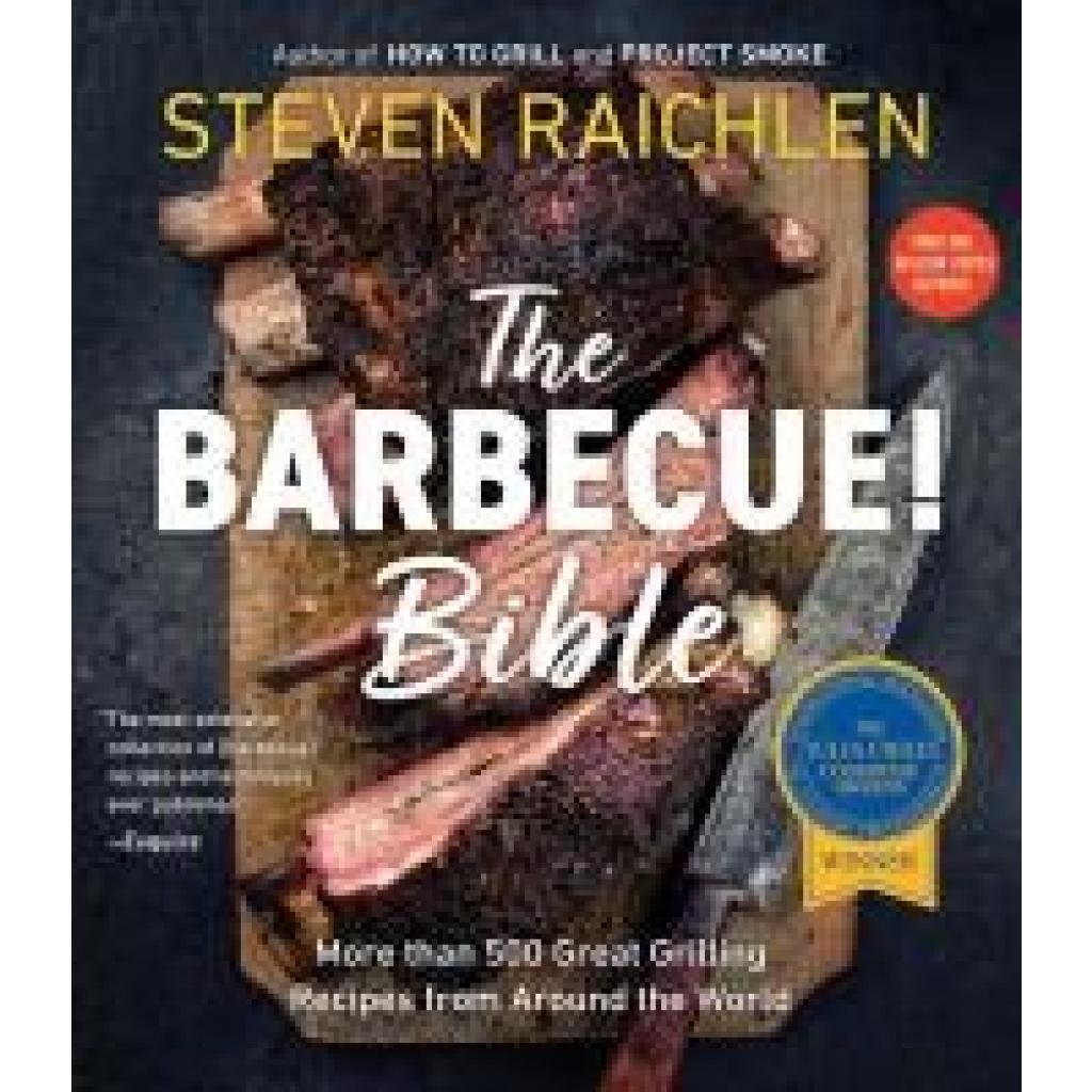 9780761149439 - The Barbecue Bible 10th Anniversary Edition - Steven Raichlen Kartoniert (TB)