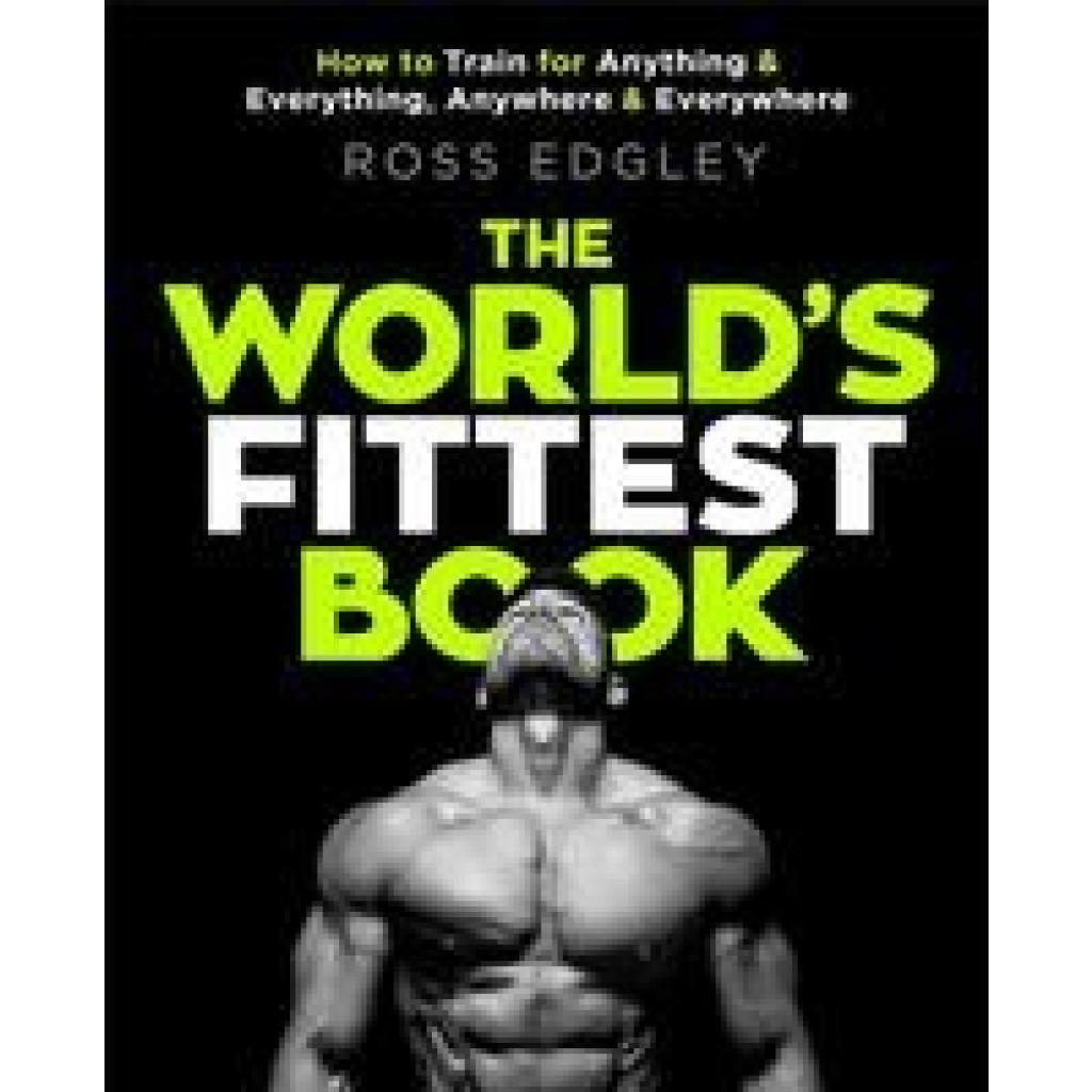 Edgley, Ross: The World's Fittest Book