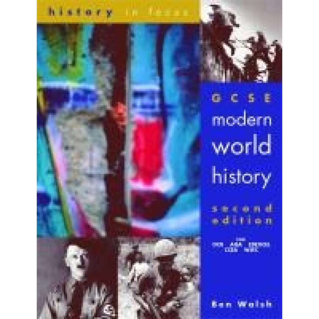 Walsh, Ben: GCSE Modern World History