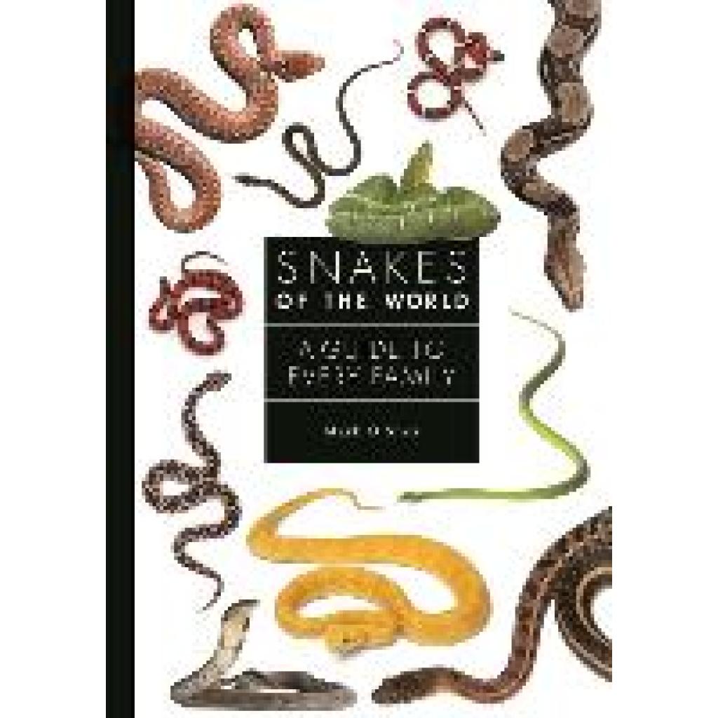 9780691240664 - Snakes of the World - Mark OShea Gebunden