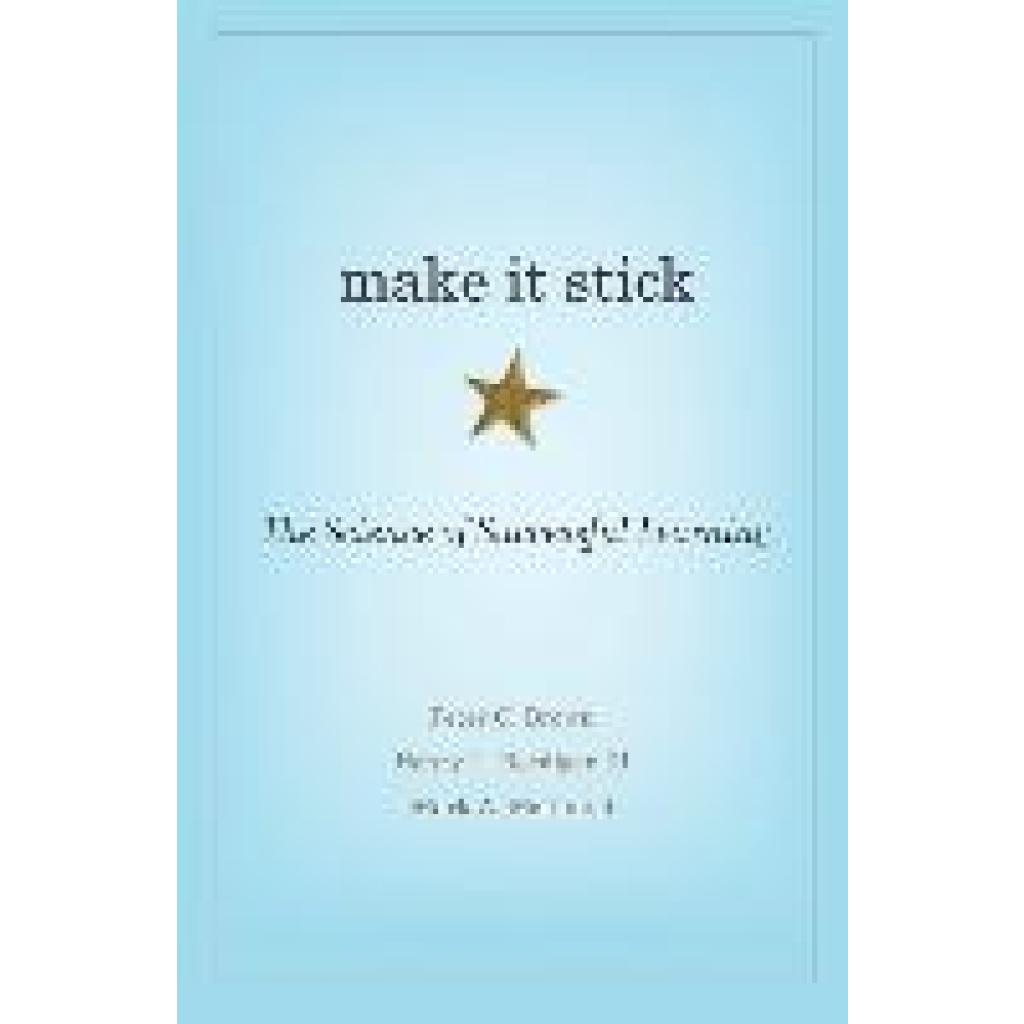 Brown, Peter C.: Make it Stick