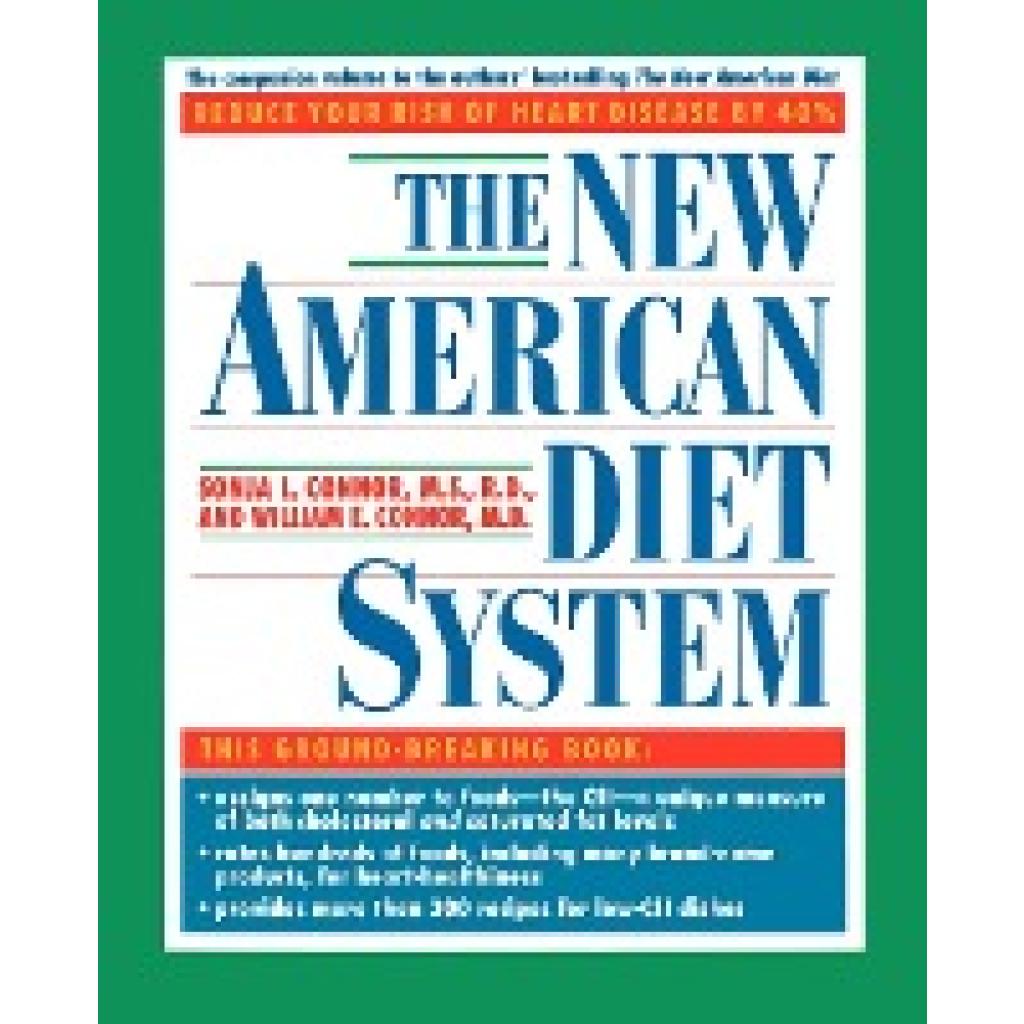 Connor, Sonja L.: The New American Diet System