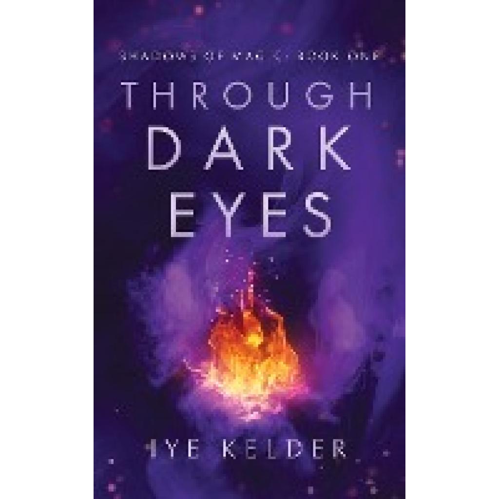 Kelder, Iye: Through Dark Eyes