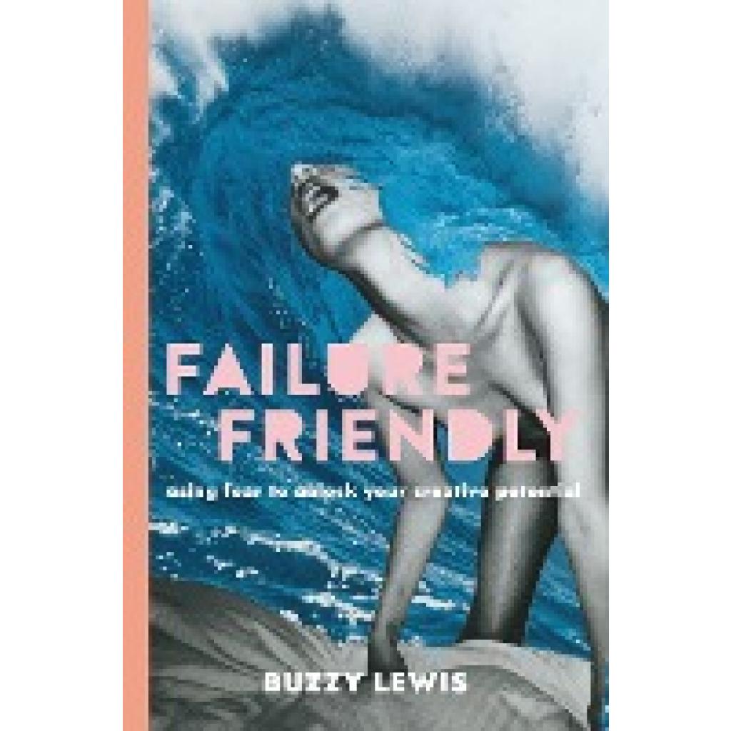 Lewis, Buzzy: Failure Friendly
