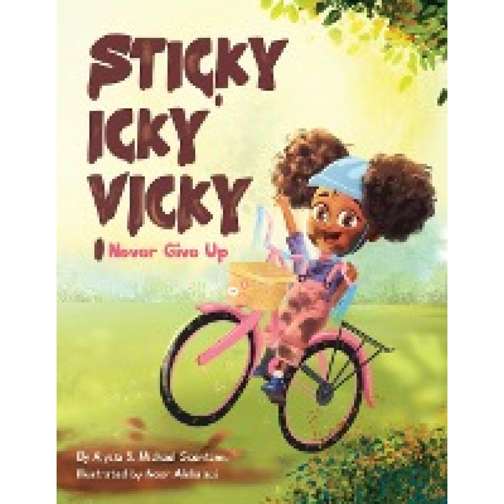 Ssentamu, Alysia: Sticky Icky Vicky