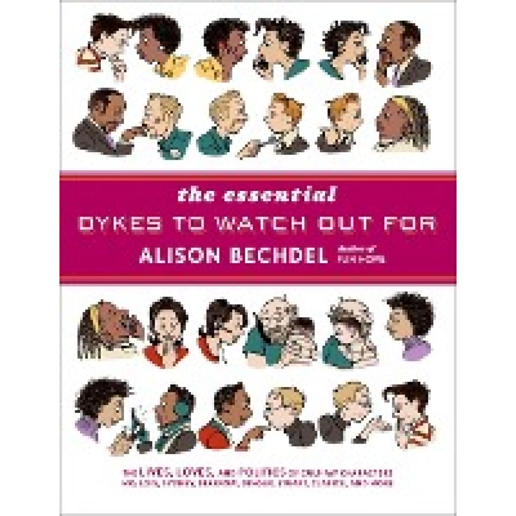 Bechdel, Alison: The Essential Dykes to Watch Out for