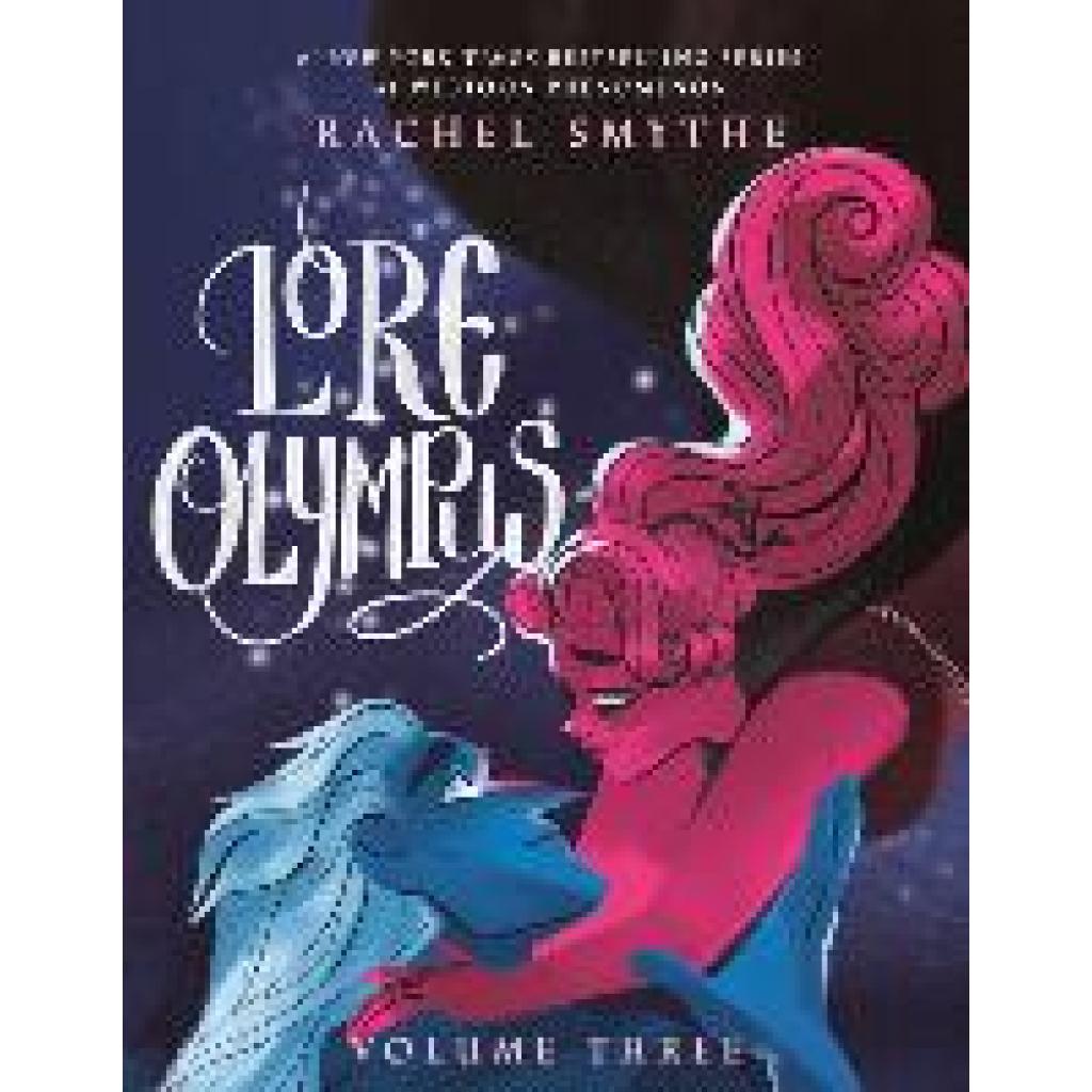 9780593160312 - Lore Olympus Volume Three - Rachel Smythe Gebunden