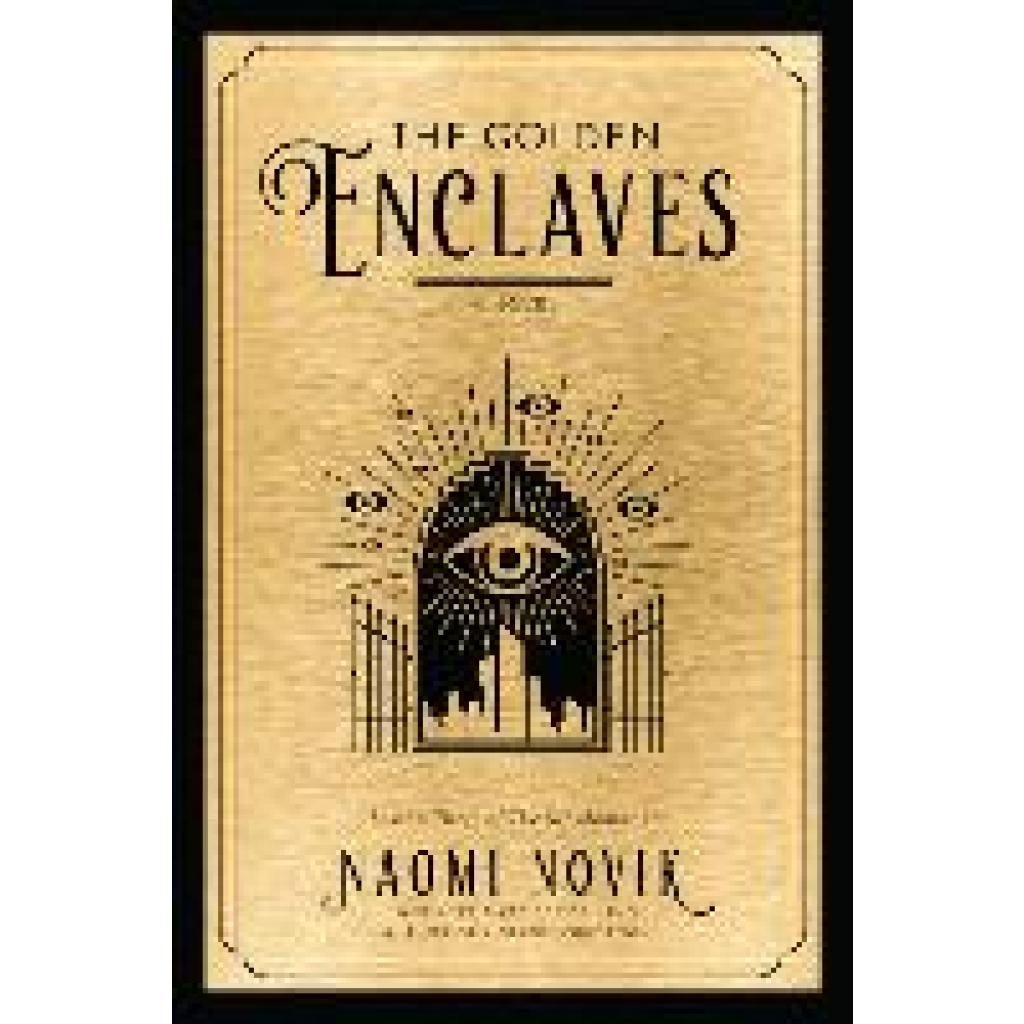 9780593158357 - The Golden Enclaves - Naomi Novik Gebunden