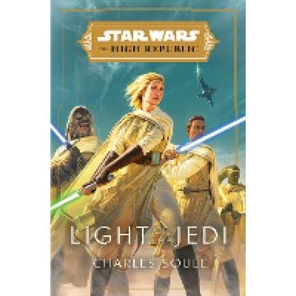 9780593157718 - Star Wars Light of the Jedi (The High Republic) - Charles Soule Gebunden