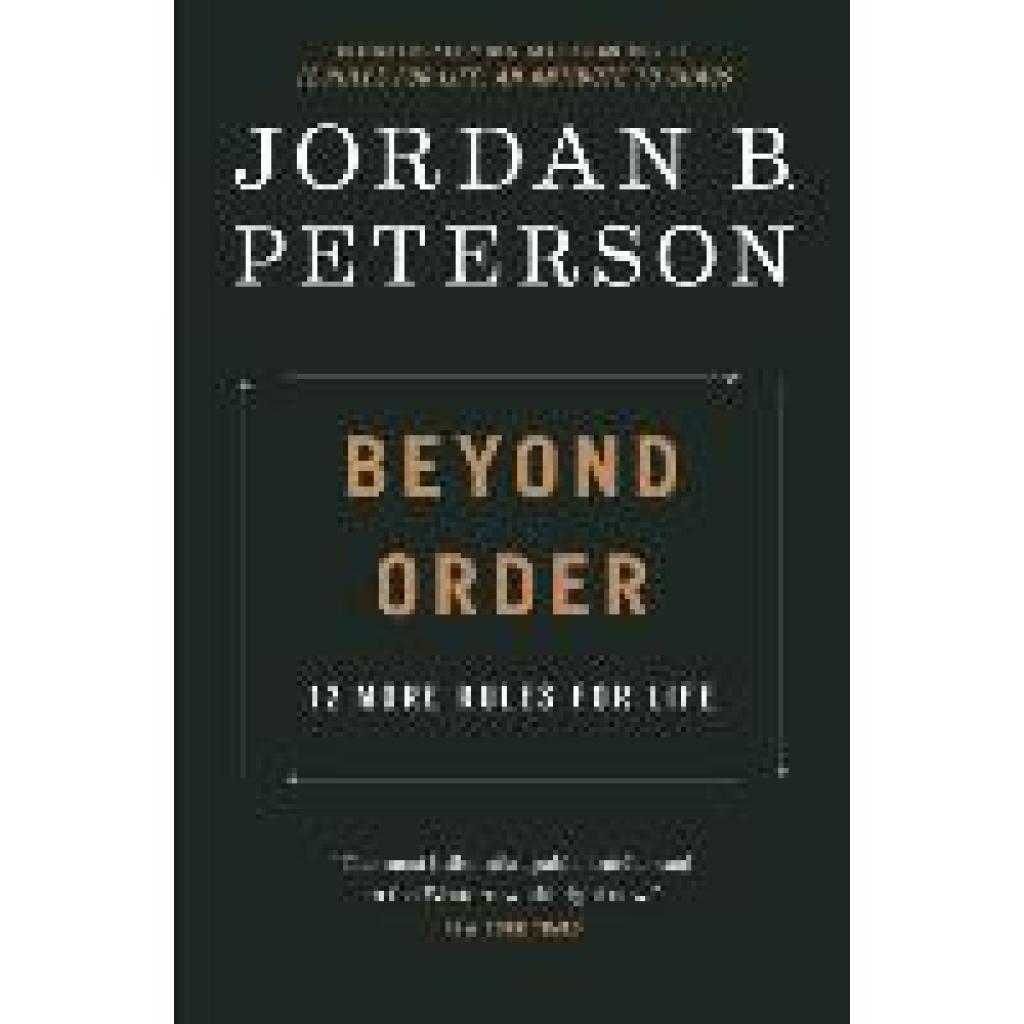 9780593084649 - Peterson Jordan B - GEBRAUCHT Beyond Order 12 More Rules for Life - Preis vom 02062023 050629 h