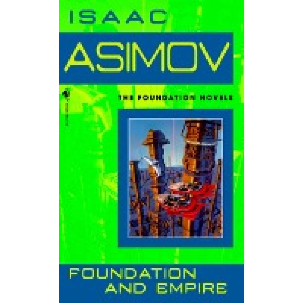 Asimov, Isaac: Foundation and Empire