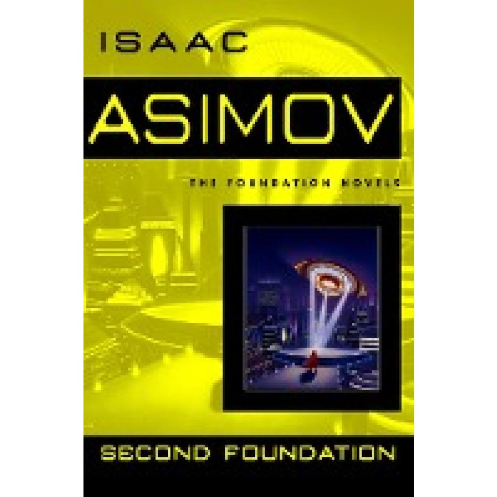 Asimov, Isaac: Second Foundation