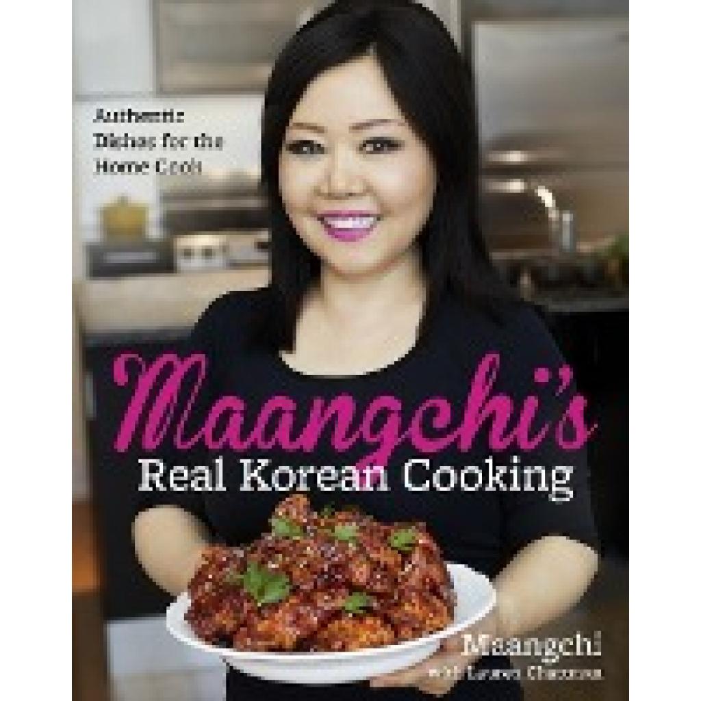 9780544129894 - Maangchis Real Korean Cooking - Maangchi Lauren Chattman Gebunden