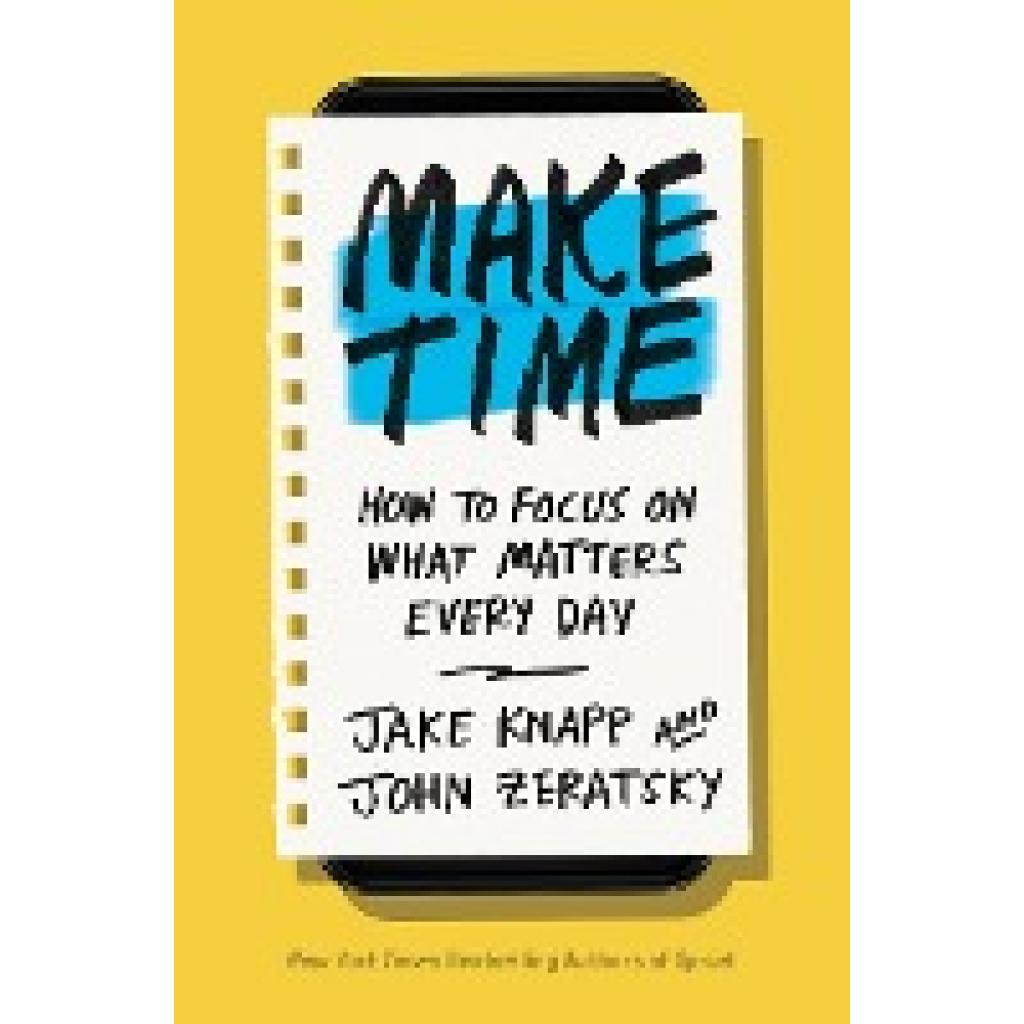 9780525572428 - Make Time - Jake Knapp John Zeratsky Gebunden