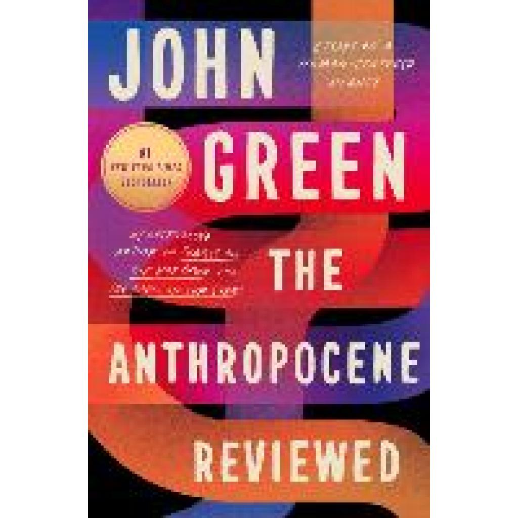 9780525555247 - The Anthropocene Reviewed - John Green Taschenbuch