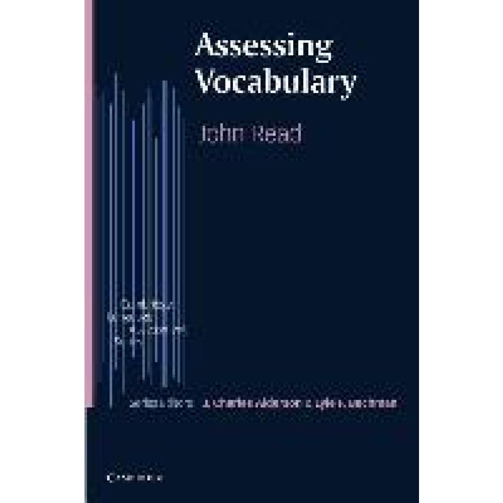 Read, John (Victoria University of Wellington): Assessing Vocabulary