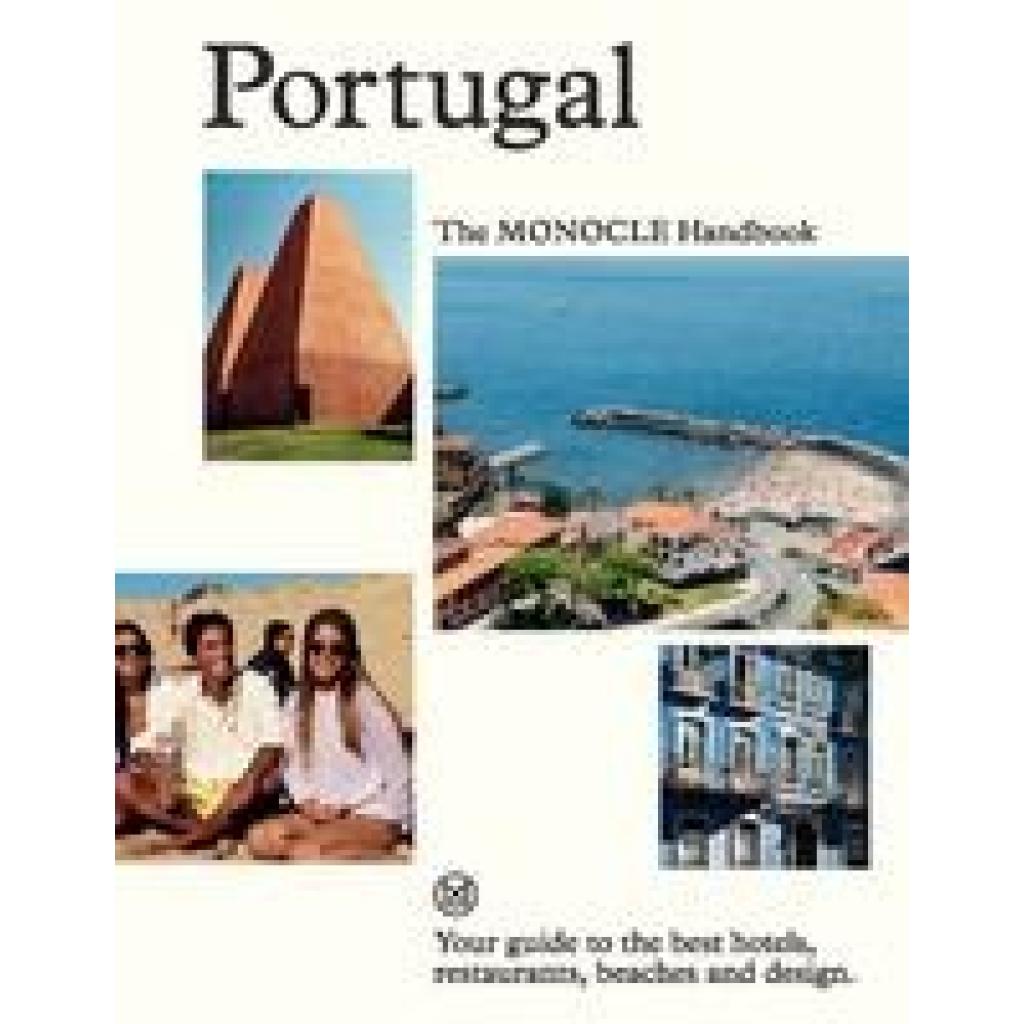 9780500978542 - Portugal The Monocle Handbook - Tyler Brûlé Andrew Tuck Joe Pickard Gebunden 9780500978542 - Portugal The Monocle Handbook - Tyler Brûlé Andrew Tuck Joe Pickard Gebunden