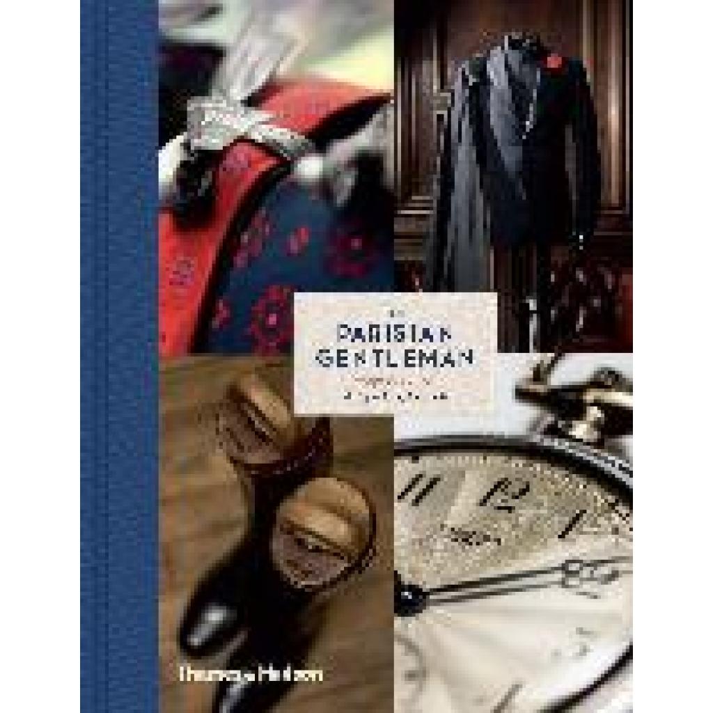 9780500293966 - The Parisian Gentleman - Hugo Jacomet Gebunden 9780500293966 - The Parisian Gentleman - Hugo Jacomet Gebunden