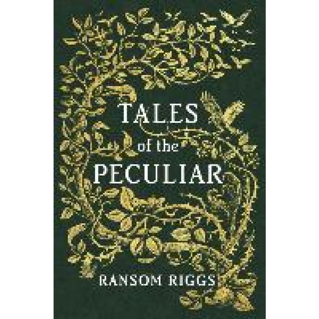 Riggs, Ransom: Tales of the Peculiar