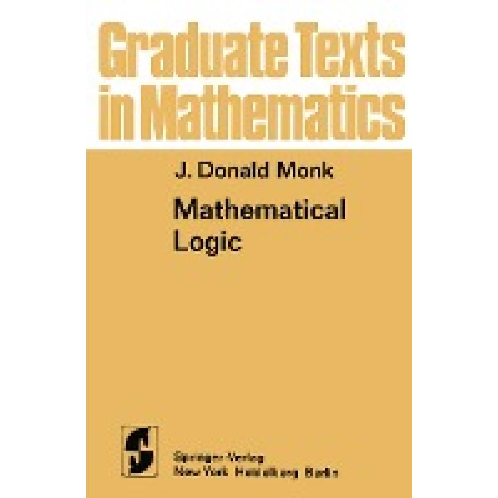 Monk, J. D.: Mathematical Logic