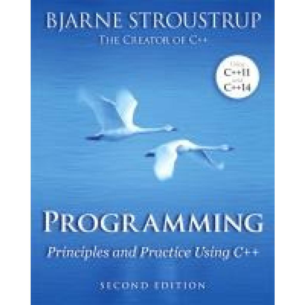 9780321992789 - Programming Principles and Practice Using C++ - Bjarne Stroustrup Kartoniert (TB)