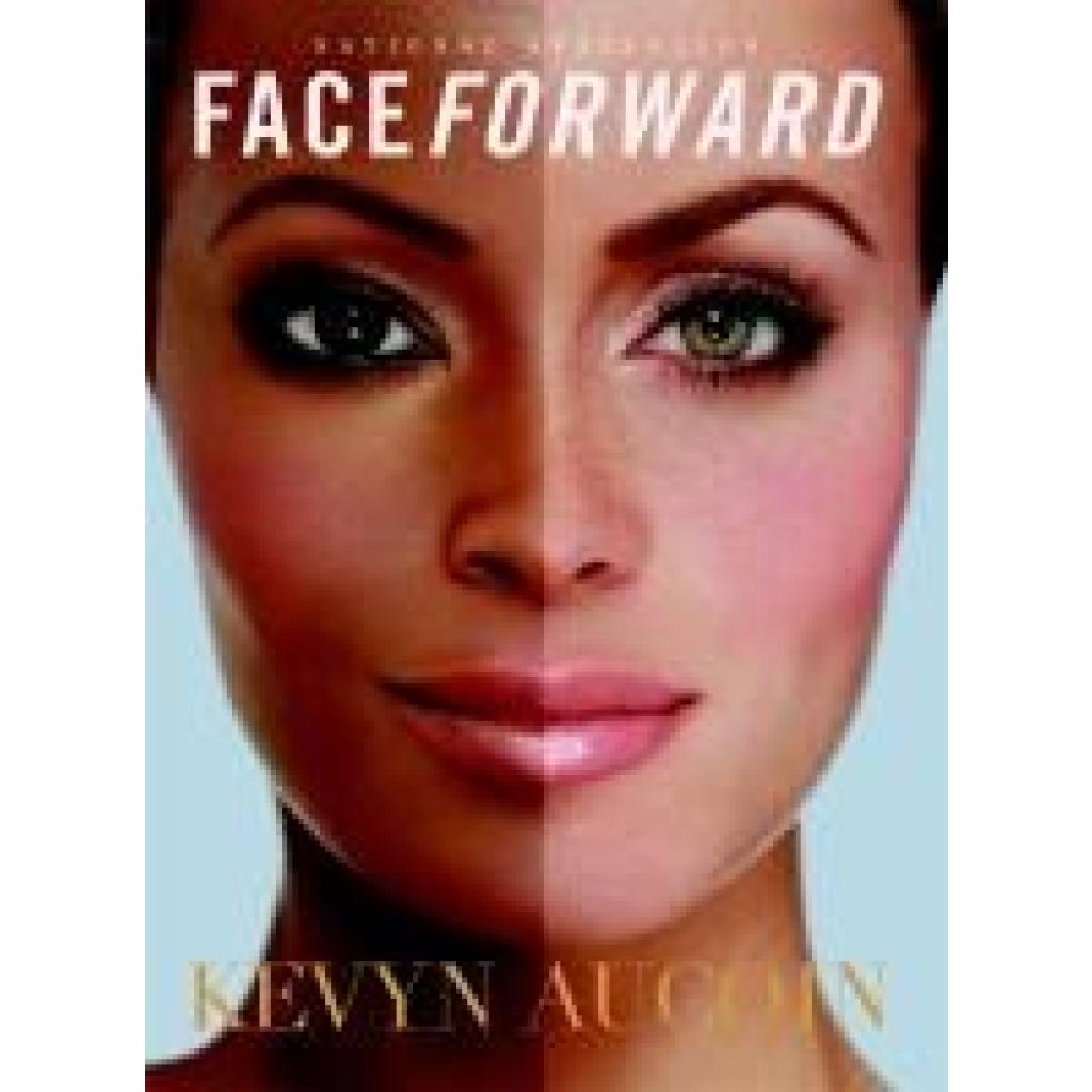 9780316287050 - Face Forward - Kevyn Aucoin Kartoniert (TB)