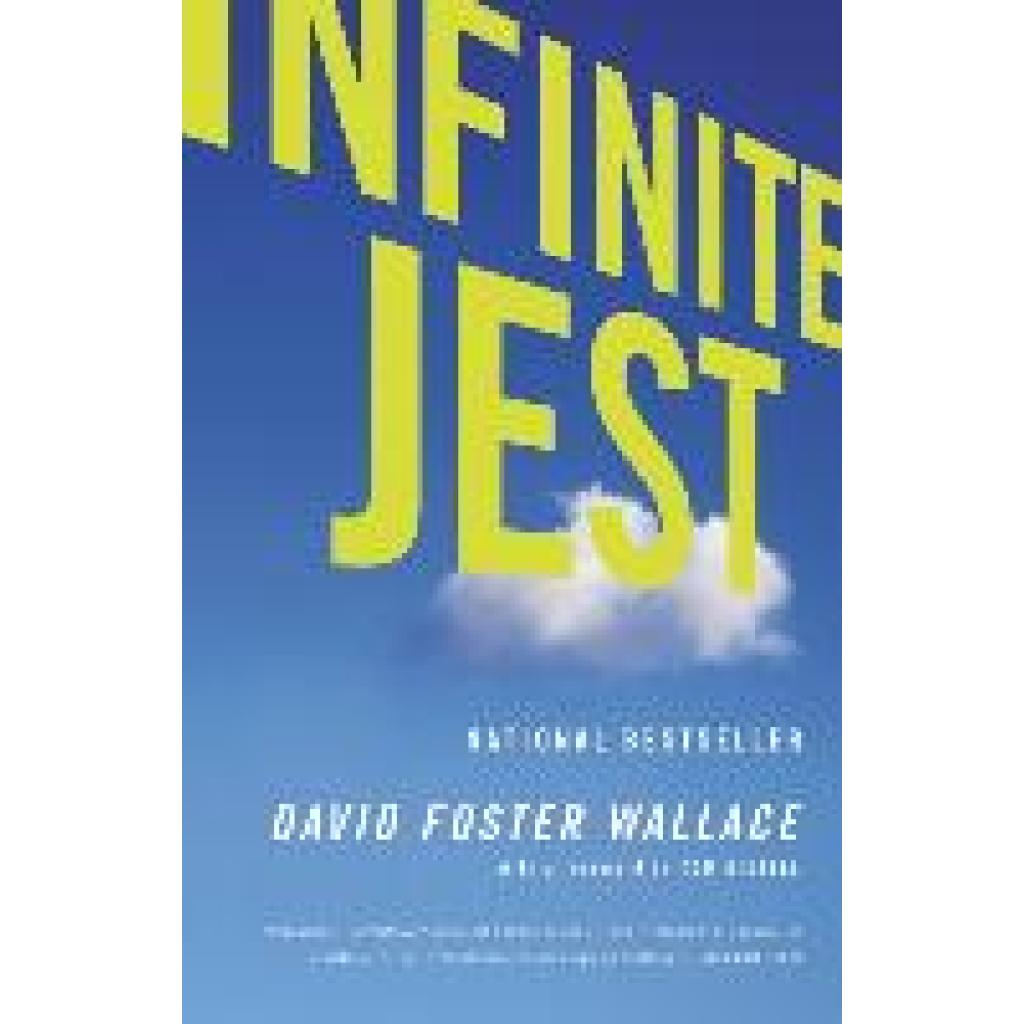 Wallace, David Foster: Infinite Jest