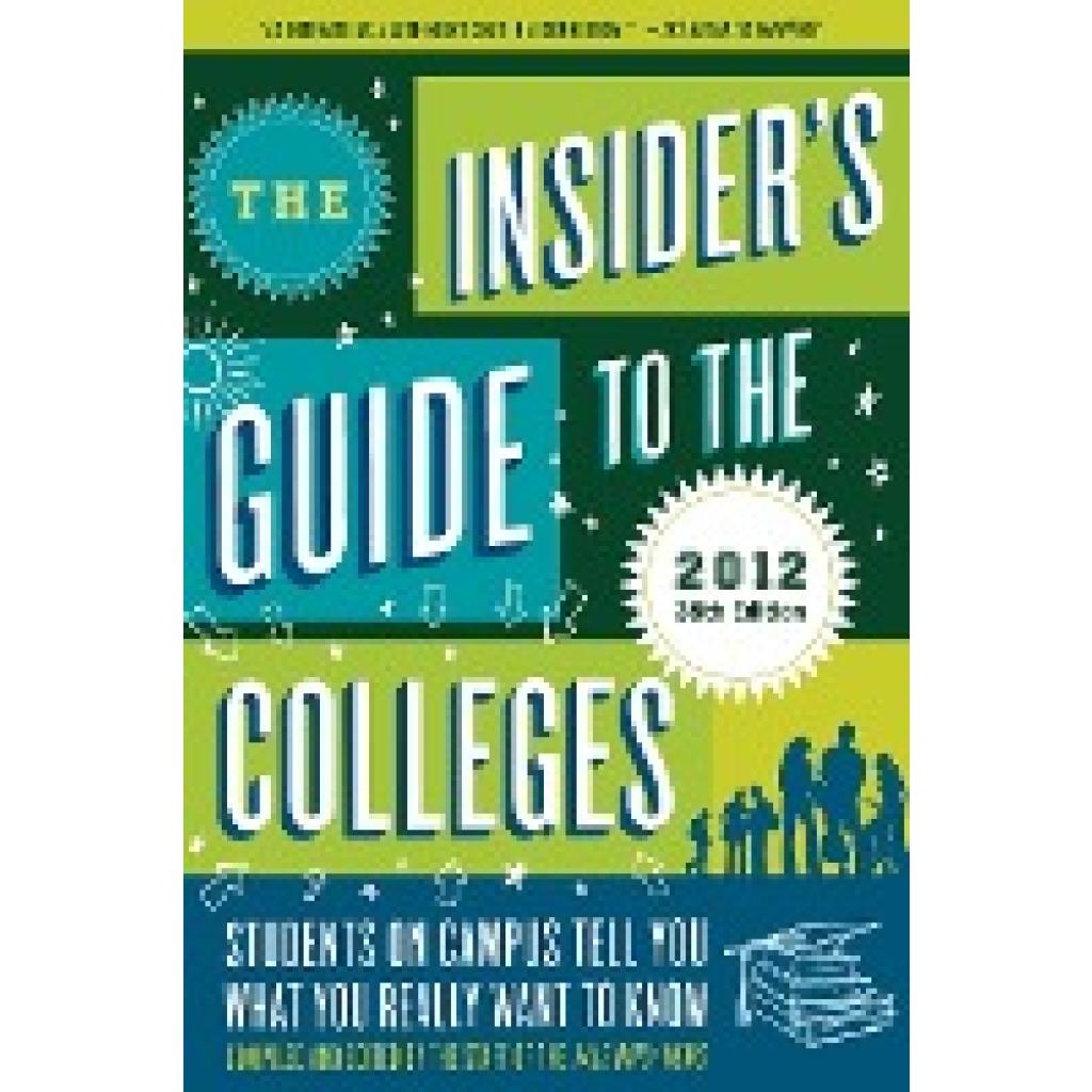 The Insider's Guide to the Colleges