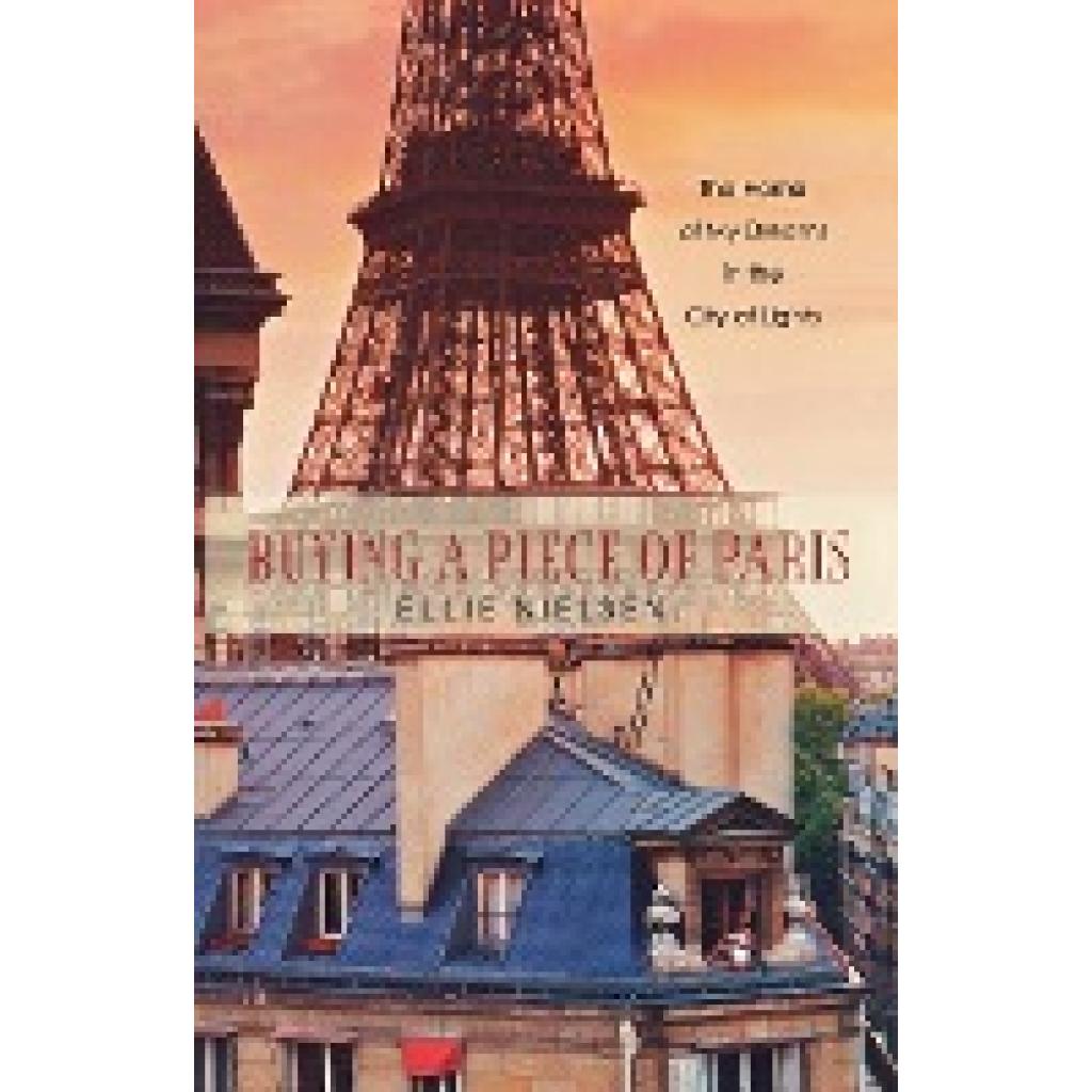 Nielsen, Ellie: Buying a Piece of Paris