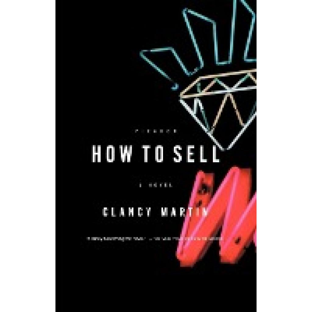 Martin, Clancy: How to Sell