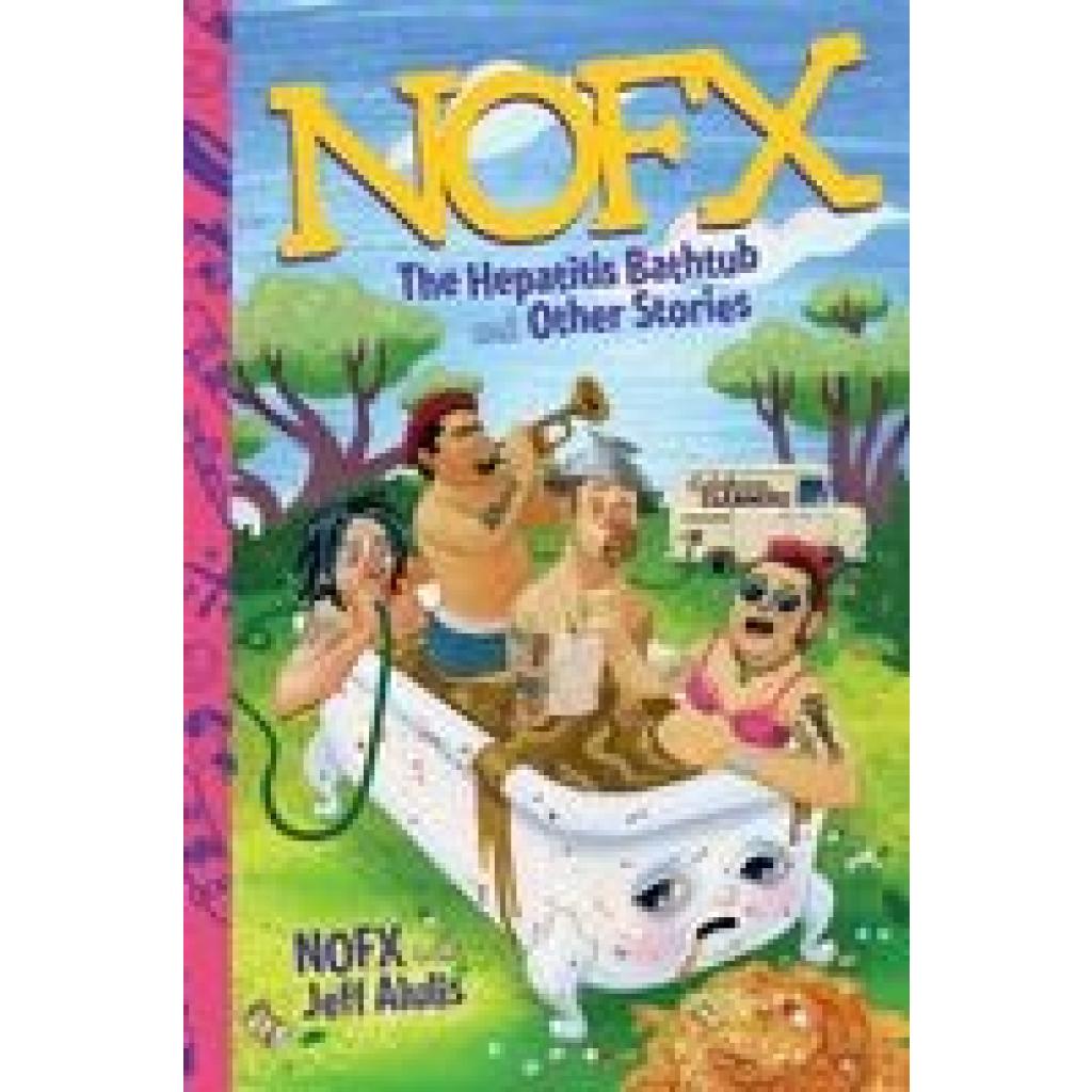 9780306824777 - Nofx - GEBRAUCHT NOFX The Hepatitis Bathtub and Other Stories - Preis vom 08102023 050440 h