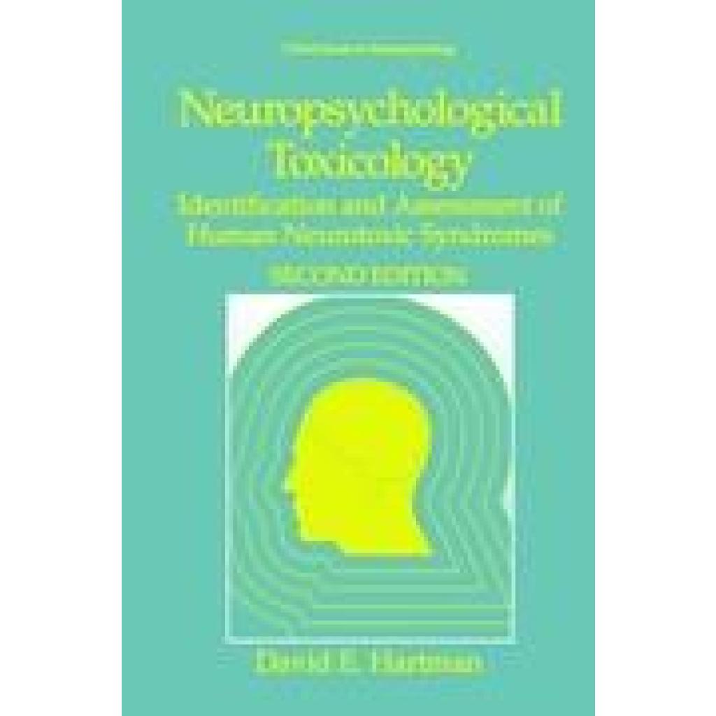 Hartman, David E.: Neuropsychological Toxicology