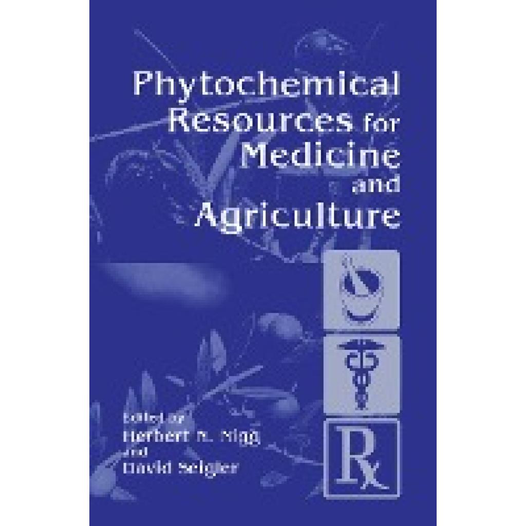 Phytochemical Resources for Medicine and Agriculture