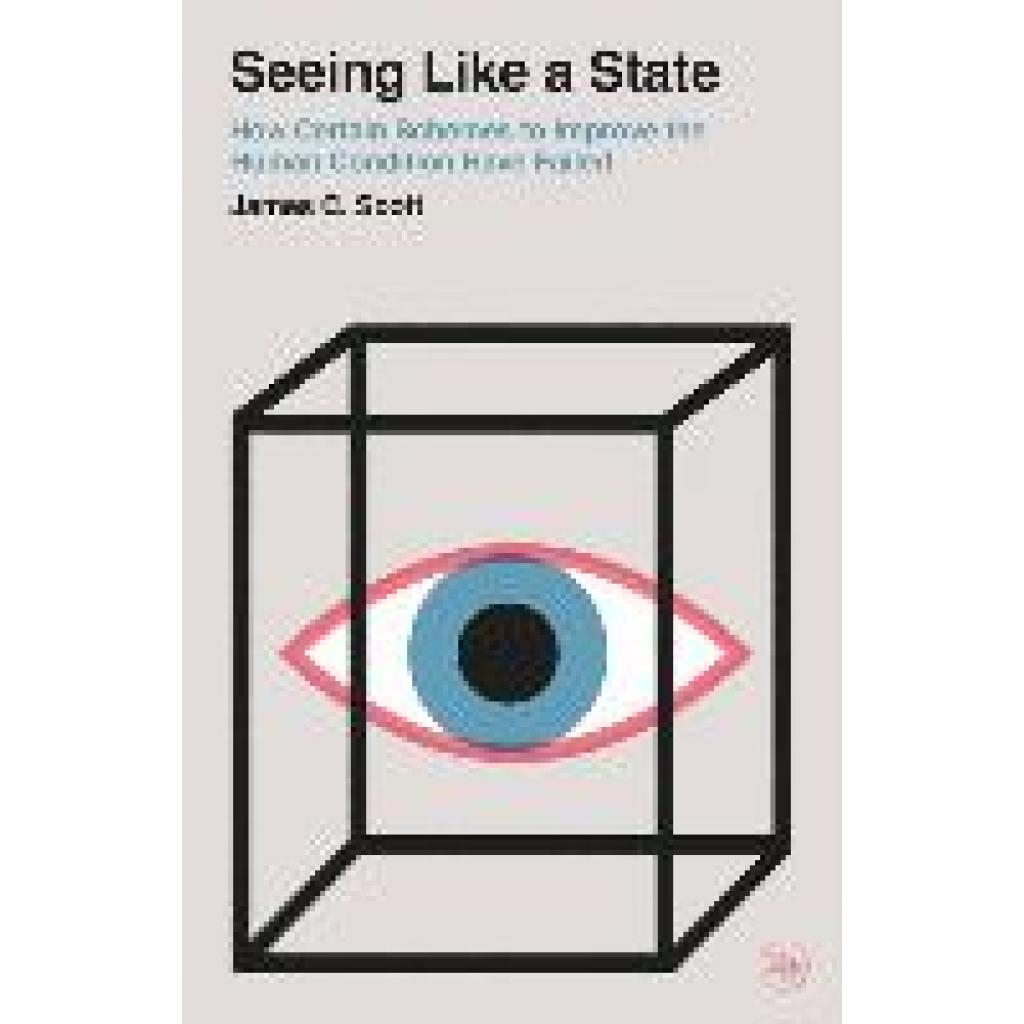 9780300246759 - Seeing Like a State - James C Scott Kartoniert (TB)