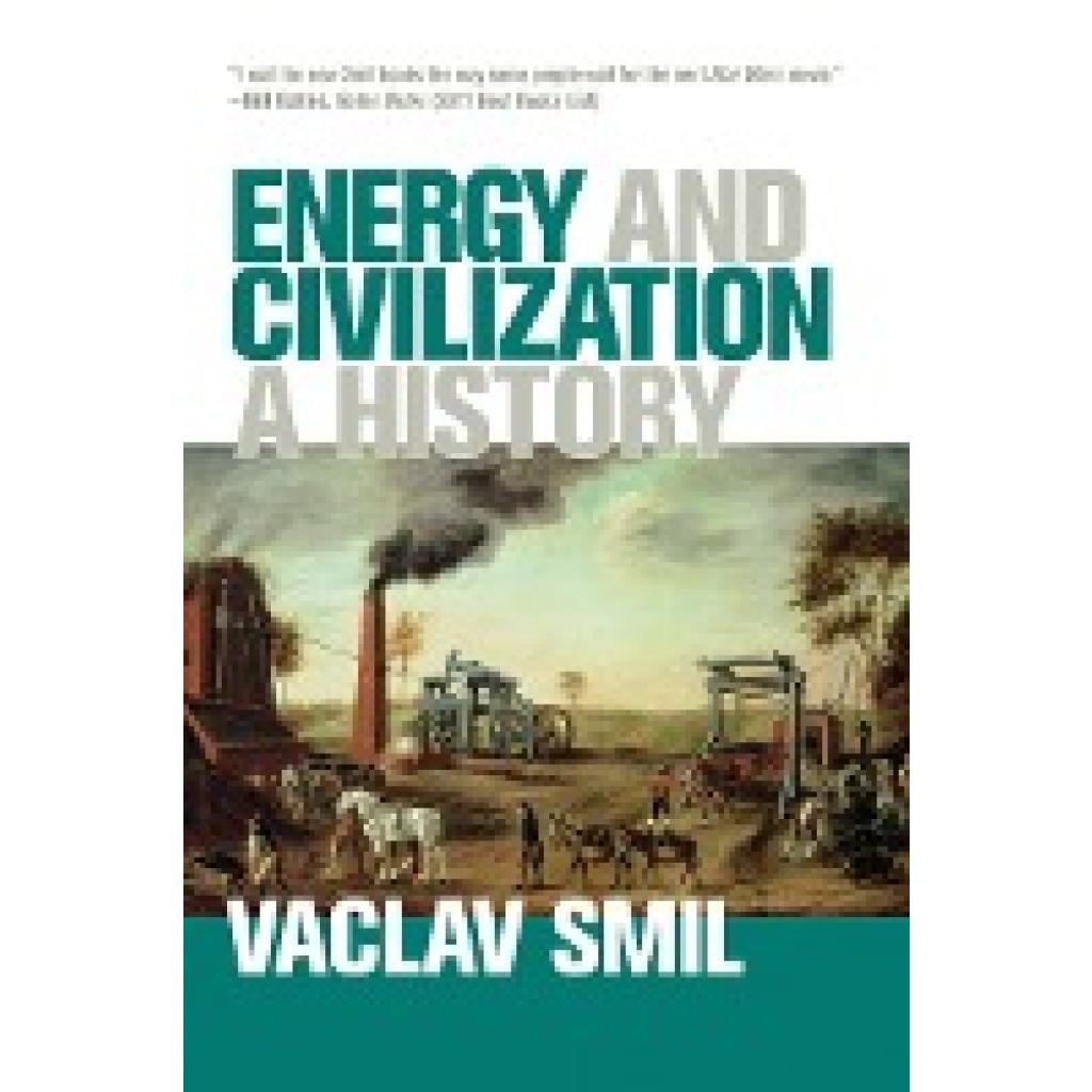 Smil, Vaclav: Energy and Civilization