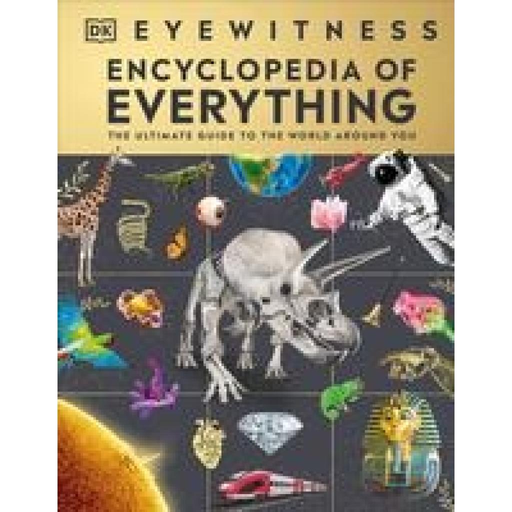 9780241595749 - Eyewitness Encyclopedia of Everything - Fran Baines Gebunden 9780241595749 - Eyewitness Encyclopedia of Everything - Fran Baines Gebunden