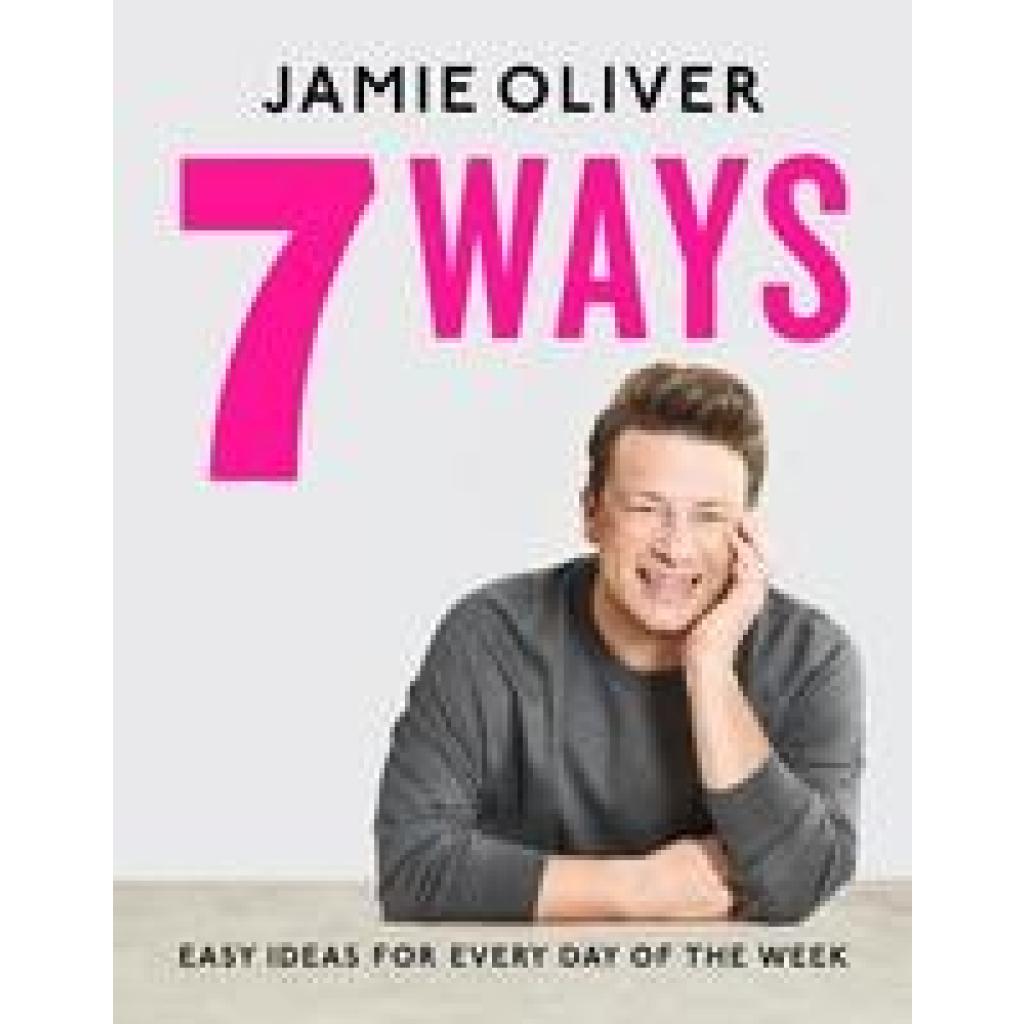 Oliver, Jamie: 7 Ways