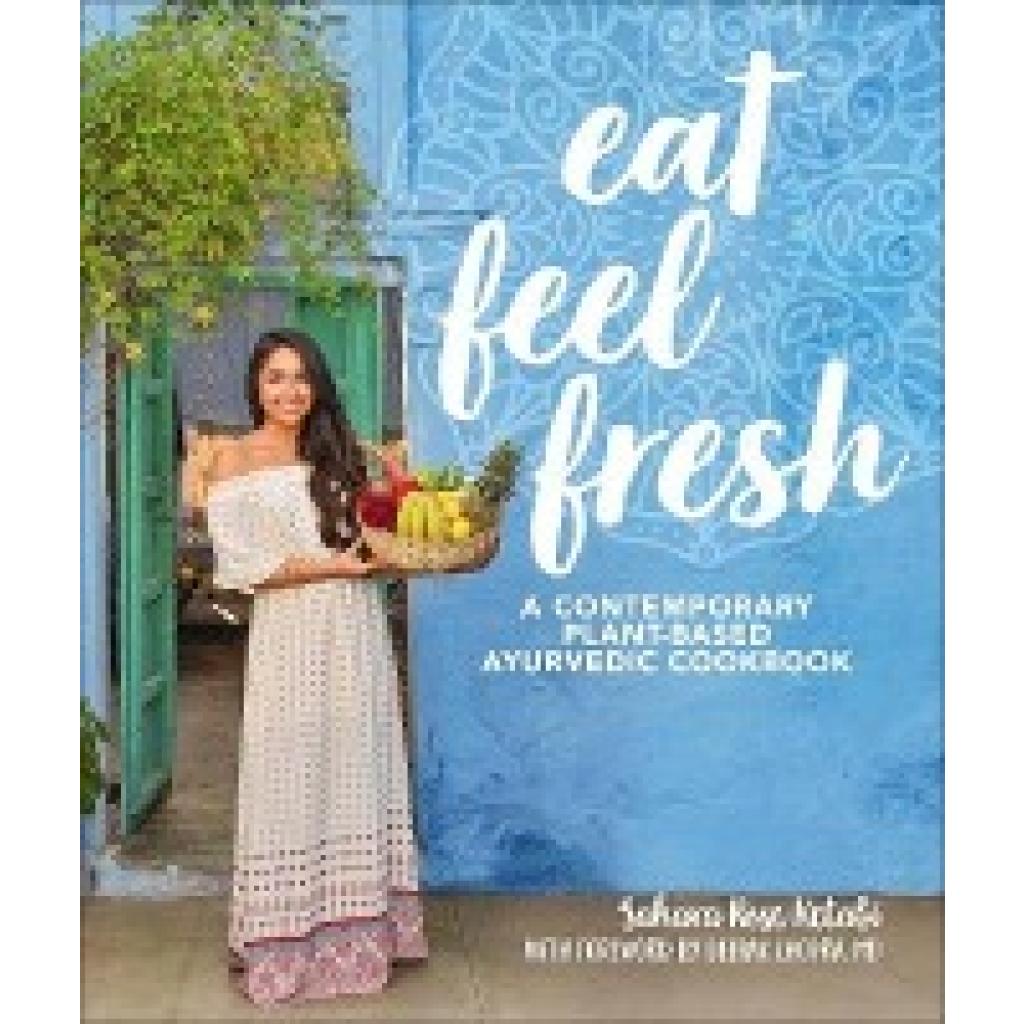 9780241388419 - Eat Feel Fresh - Sahara Rose Ketabi Gebunden 9780241388419 - Eat Feel Fresh - Sahara Rose Ketabi Gebunden