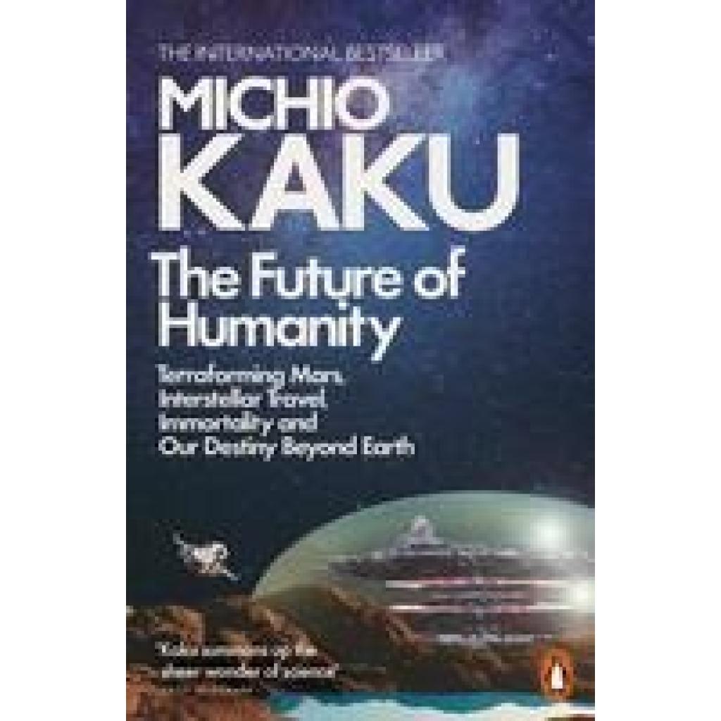 Kaku, Michio: The Future of Humanity