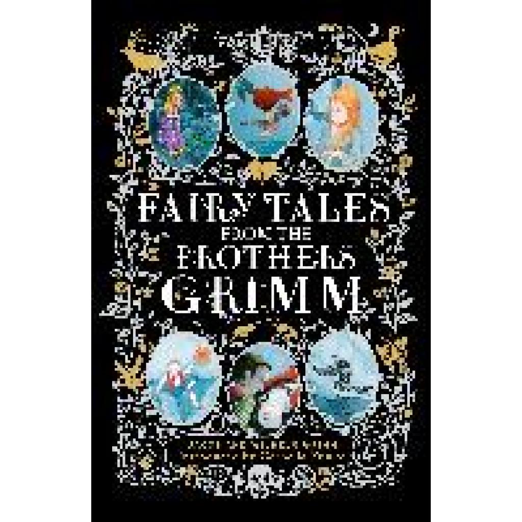 Grimm, Jacob: Fairy Tales from the Brothers Grimm