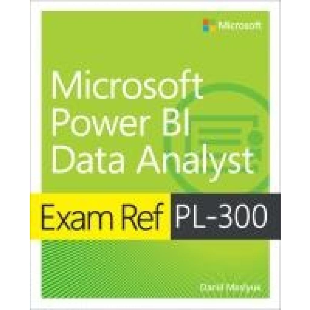 9780137901234 - Exam Ref PL-300 Microsoft Power BI Data Analyst - Daniil Maslyuk Kartoniert (TB)