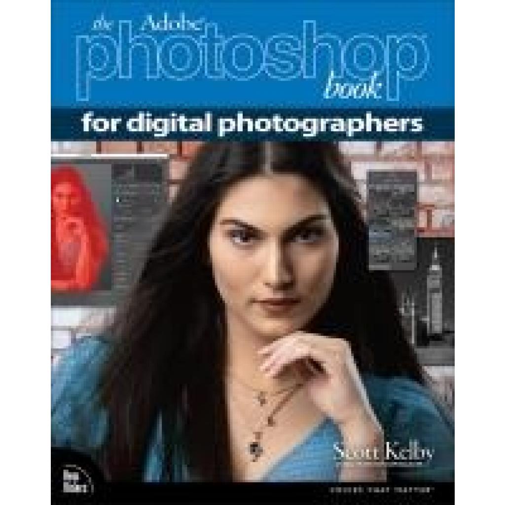 9780137357635 - Kelby Scott The Adobe Photoshop Book for Digital Photographers