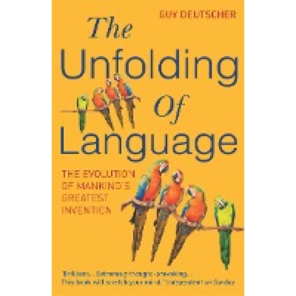 Deutscher, Guy: The Unfolding of Language