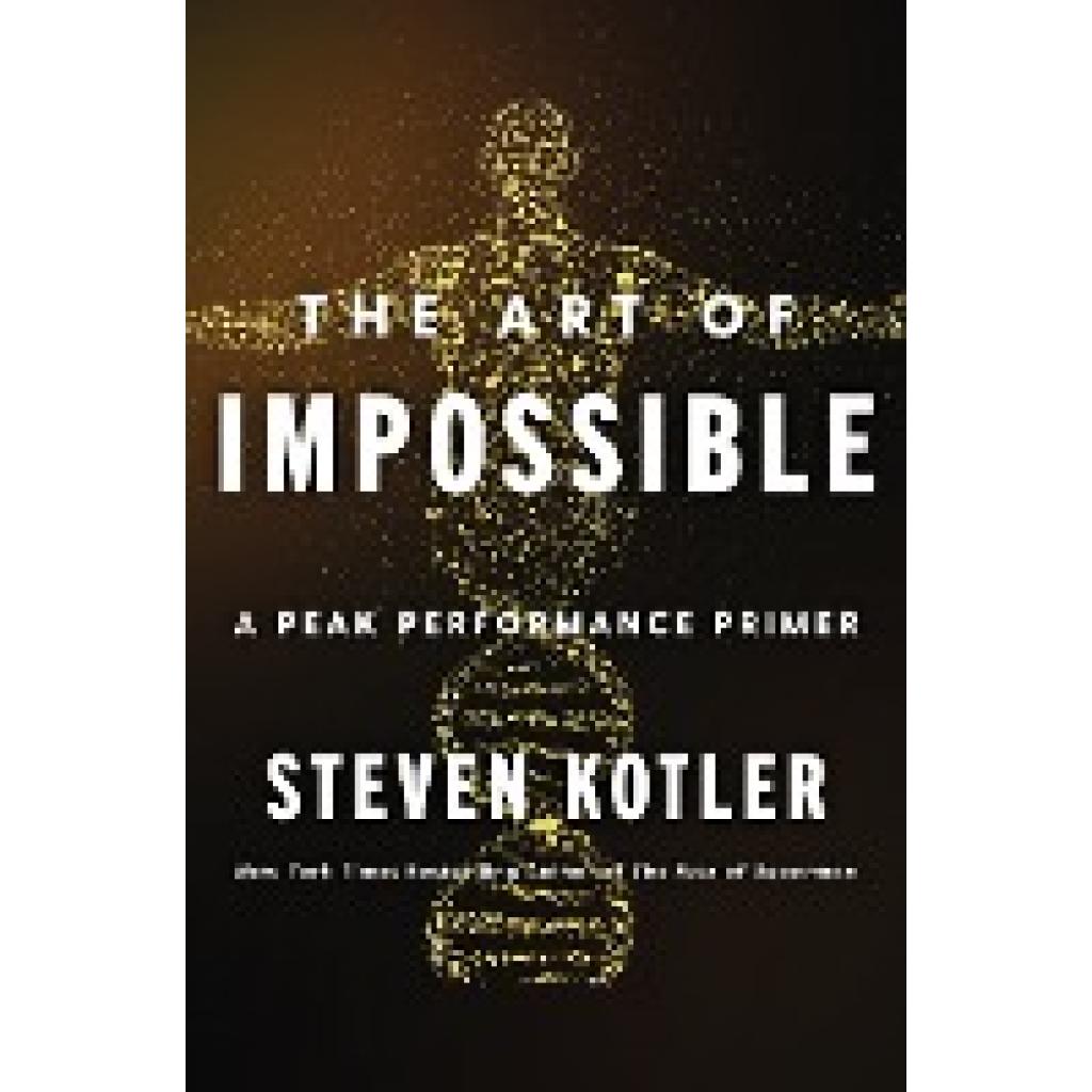 9780062977533 - The Art of Impossible - Steven Kotler Gebunden