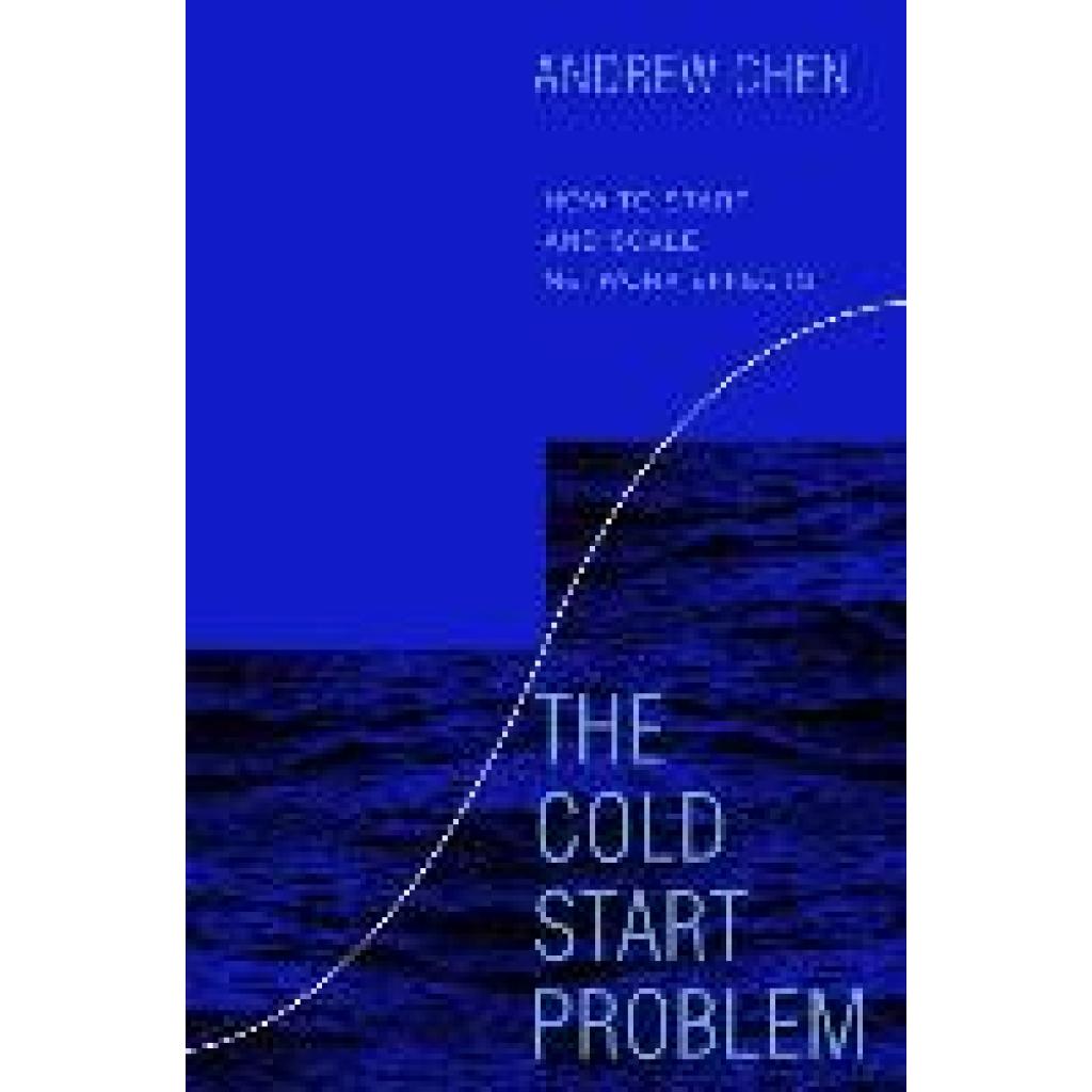 9780062969743 - The Cold Start Problem - Andrew Chen Gebunden