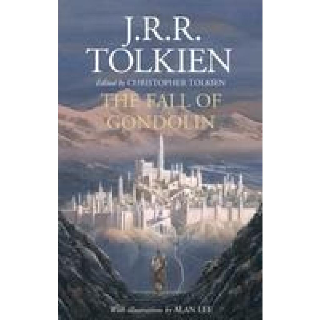 Tolkien, John Ronald Reuel: The Fall of Gondolin