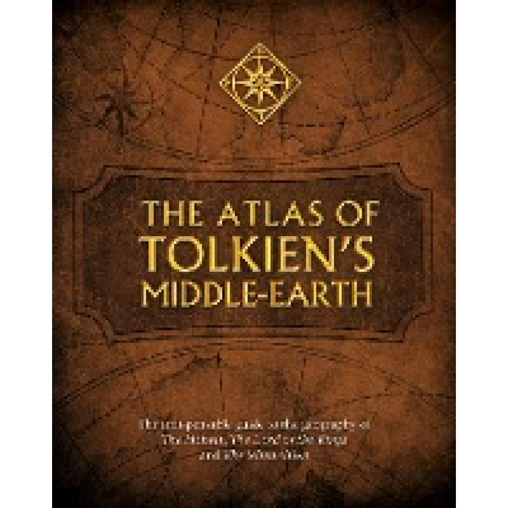 Fonstad, Karen Wynn: The Atlas of Tolkien's Middle-Earth