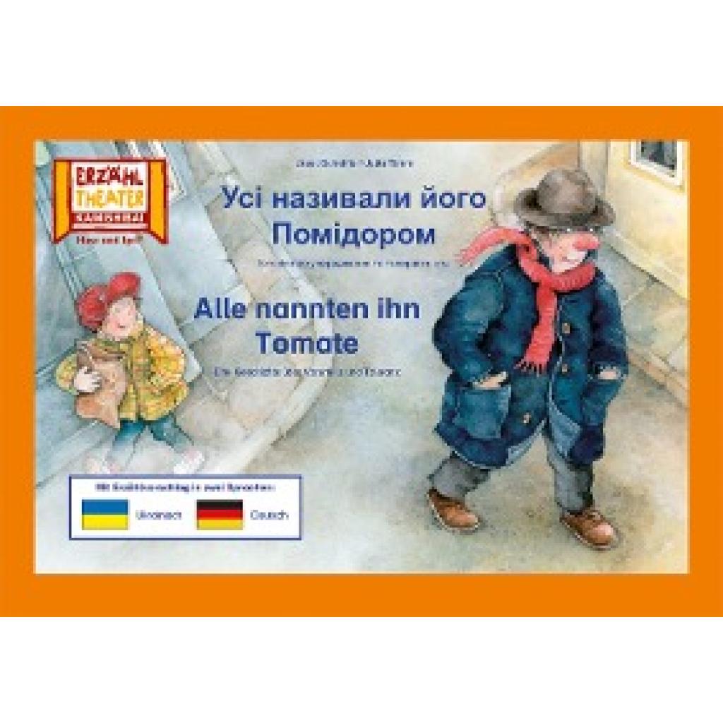 Scheffler, Ursel: Alle nannten ihn Tomate / Kamishibai Bildkarten Ausgabe Ukrainisch - Deutsch