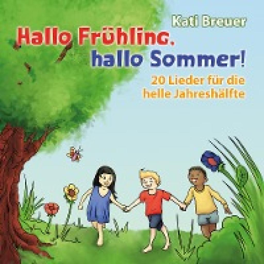 Breuer, Kati: Hallo Frühling, hallo Sommer!